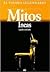 Mitos incas (El Pasado Legendario/ The Legendary Past) (Spanish Edition)