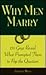 Why Men Marry: 150 Guys Rev...