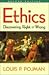 Ethics: Discovering Right and Wrong