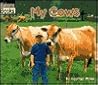 My Cows (Welcome Books: My Farm)