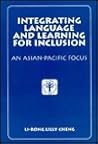 Integrating Language and Learning for Inclusion: An Asian/Pacific Focus (Culture, Rehabilitation, and Education)