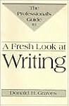 A Fresh Look at Writing: Professional's Guide A Fresh Look at Writing: Professional's Guide