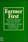 Farmer First: Farmer Innovation and Agricultural Research