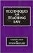 Techniques for Teaching Law by Gérald Hess