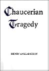 Chaucerian Tragedy (Chaucer Studies) Chaucerian Tragedy (Chaucer Studies)