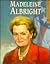 Madeleine Albright: Stateswoman