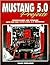 Mustang 5.0 Projects: Performance and Upgrade How-Tos for 1979 - 1995 5.0 Mustangs