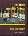 Ribbon Around Pentagon: Peace By Piecemakers (Publications of the American Folklore Society, New Series)