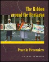 Ribbon Around Pentagon: Peace By Piecemakers (Publications of the American Folklore Society, New Series)