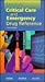 Mosby's Critical Care and Emergency Drug Reference