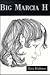 Big Marcia H