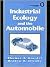 Industrial Ecology and the Automobile