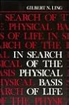 In Search of the Physical Basis of Life In Search of the Physical Basis of Life