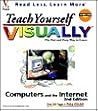 Teach Yourself Computers and the Internet VISUALLY