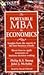 The Portable MBA in Economics: Insights from the Experts at the Best Business Schools : Shows How to Apply Economics to Business Decision Making (Portable MBA Series)