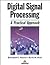 Digital Signal Processing: A Practical Approach (Electronic Systems Engineering)