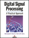 Digital Signal Processing: A Practical Approach (Electronic Systems Engineering)