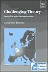 Challenging Theory: Disciplines After Deconstruction (Studies in European Cultural Transition, 1)