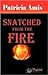 Snatched from the Fire
