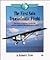 The First Solo Transatlantic Flight: The Story of Charles Lindbergh and His Airplane, the Spirit of St. Louis (First Book)
