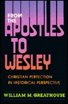 From the Apostles to Wesley (Paperback)