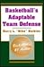 Basketball's Adaptable Team...