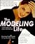 The Modeling Life