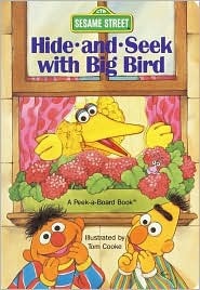 Hide-And-seek with Big Bird (Peek-A-Board Books)