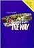 The Way: The Catholic Livin...