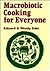 Macrobiotic Cooking for Eve...