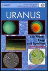Uranus: The Planet, Rings and Satellites (Hardcover)