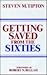 Getting Saved from the Sixties: Moral Meaning in Conversion and Cultural Change