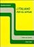 L'italiano per gli affari: Corso comunicativo di lingua e cultura aziendale