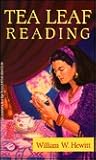 Tea Leaf Reading (Llewellyn's New Age Series) Tea Leaf Reading (Llewellyn's New Age Series)