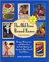 The Old-Time Brand-Name Cookbook The Old-Time Brand-Name Cookbook