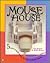 Mouse House: 5 easy to build homes for your computer mouse