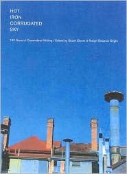 Hot Iron Corrugated Sky: 100 Years of Queensland Writing (Paperback)