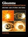 Glaucoma: A Colour Manual of Diagnosis and Treatment (Colour Manuals in Ophthalmology)