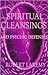 Spiritual Cleansings and Psychic Defenses