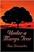 Under A Mango Tree