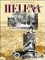 Helena: An Illustrated History