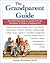 The Grandparent Guide  by Arthur Kornhaber
