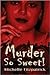 Murder So Sweet! by Michelle Fitzpatrick