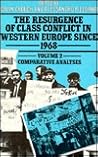 Resurgence of Class Conflict in Western Europe Since 1968 (2 Volumes)