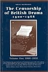 Censorship of British Drama 1900-1968 Volume 1: Volume One 1900-1932 (Exeter Performance Studies)