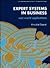 Expert Systems in Business: Real World Applications (Ellis Horwood Series in Interactive Information Systems)