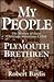 My People: The Story of Those Christians Sometimes Called Plymouth Brethren