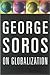 George Soros On Globalization