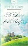 A Love For Keeps (Heartsong Presents, No.836)