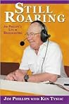 Still Roaring: Jim Phillips's Life in Broadcasting Still Roaring: Jim Phillips's Life in Broadcasting